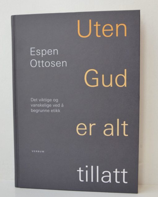 Uten Gud er alt tillatt