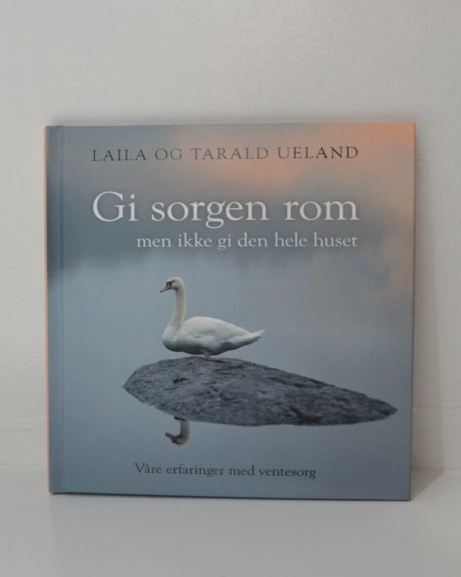 Gi sorgen rom - men ikke gi den hele huset