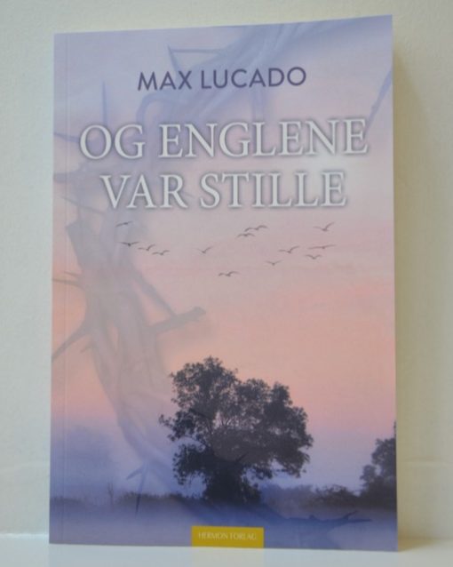 Og englene var stille