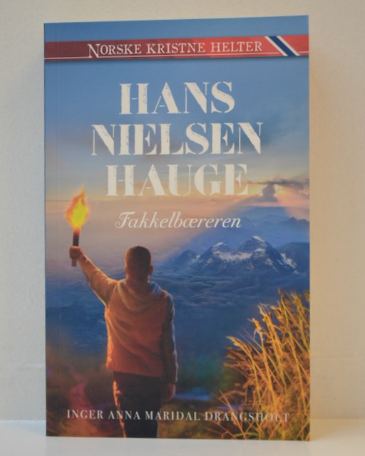 Hans Nilsen Hauge - Fakkelbæreren