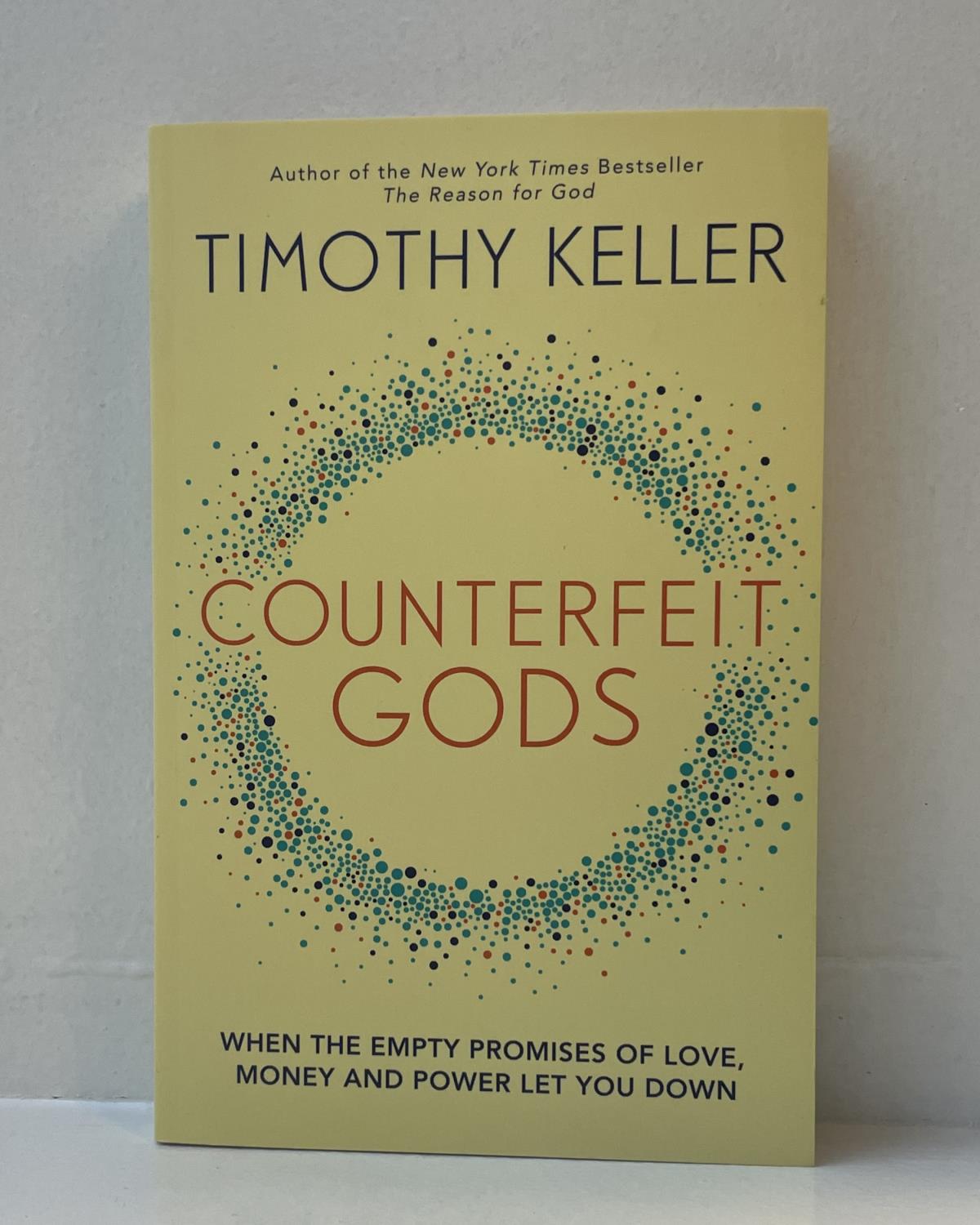 Counterfeit Gods