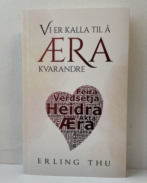 Vi er kalla til å æra kvarandre