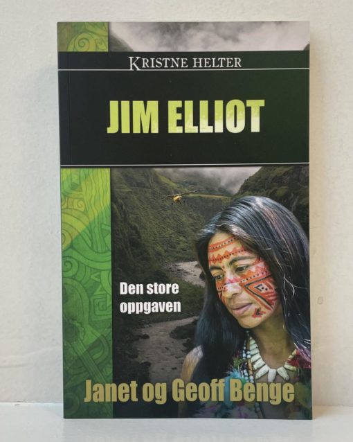 Jim Elliot - Den store oppgaven