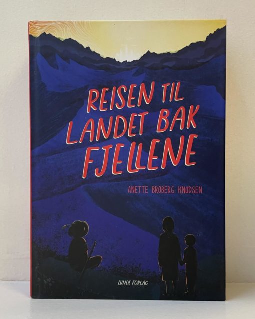 Reisen til landet bak fjellene