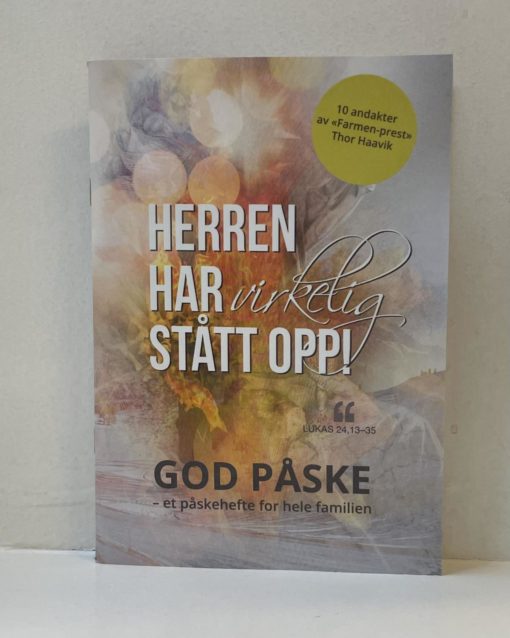 God påske - Herren har virkelig stått opp