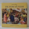 De som så ham