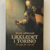 Likkledet i Torino - Et tegn for vår tid