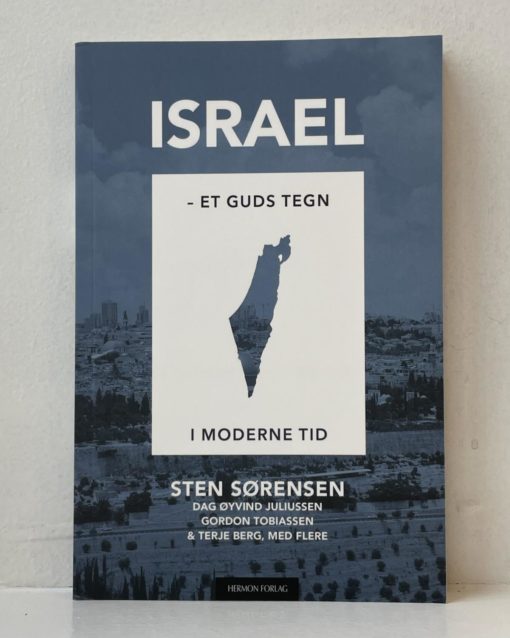 Israel - Et Guds tegn i en moderne tid