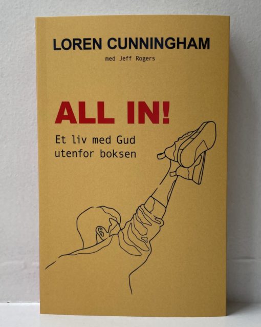 All in! Et liv med Gud utenfor boksen