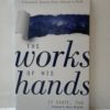 The Works of His Hands