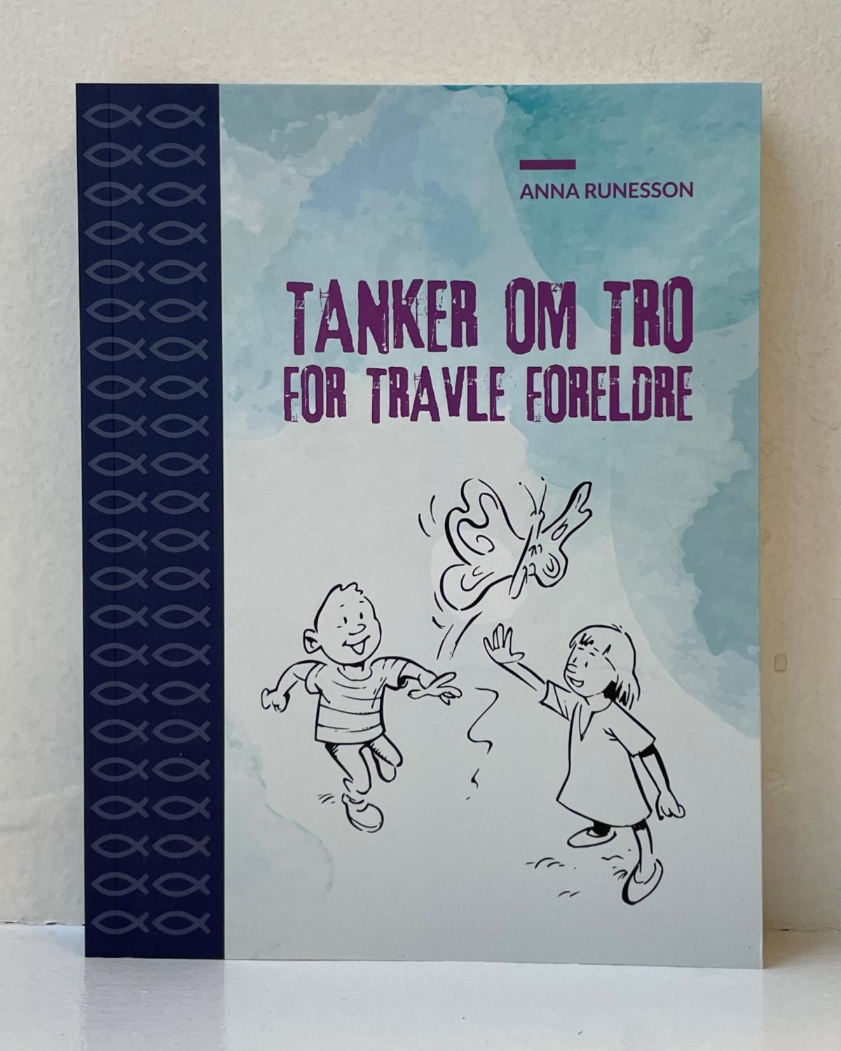 Tanker om tro for travle foreldre