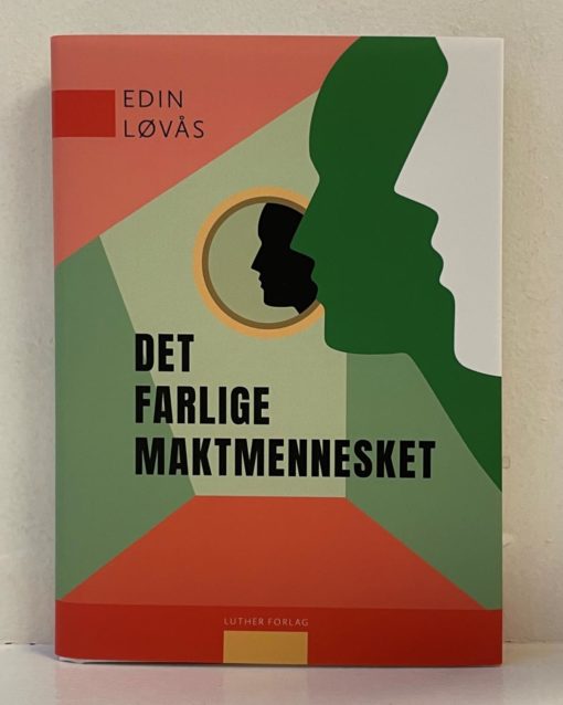 Det farlige maktmennesket