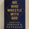 We Who Wrestle With God