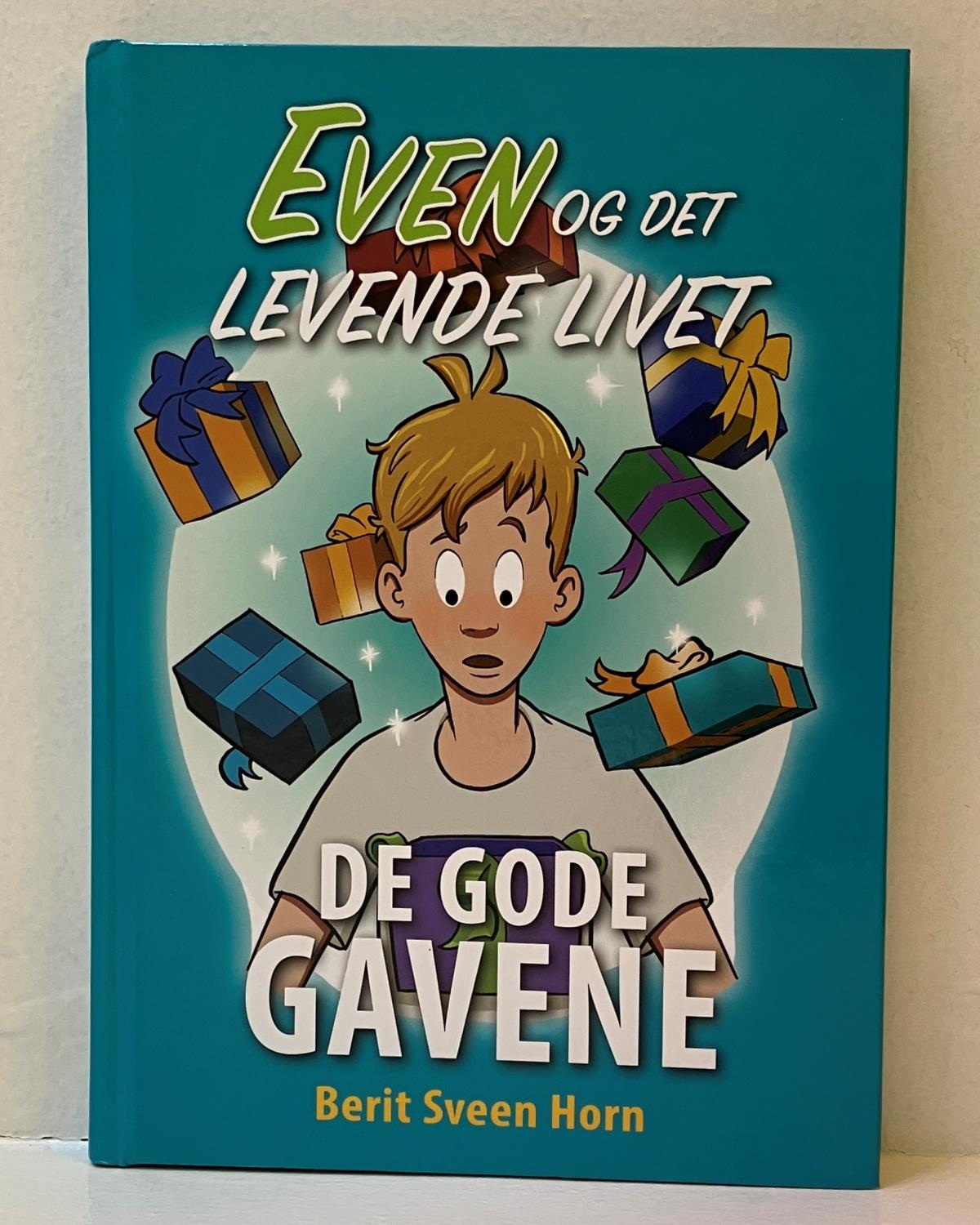 Even og det levende livet - De gode gavene