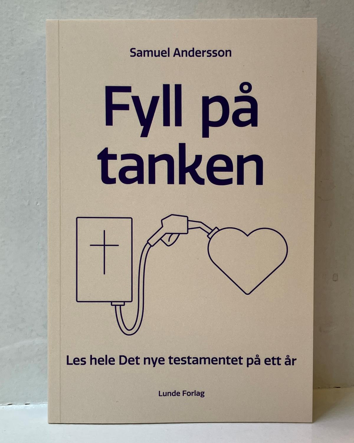 Fyll på tanken: Les hele Det nye testamentet på ett år