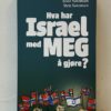 Hva har Israel med meg å gjøre