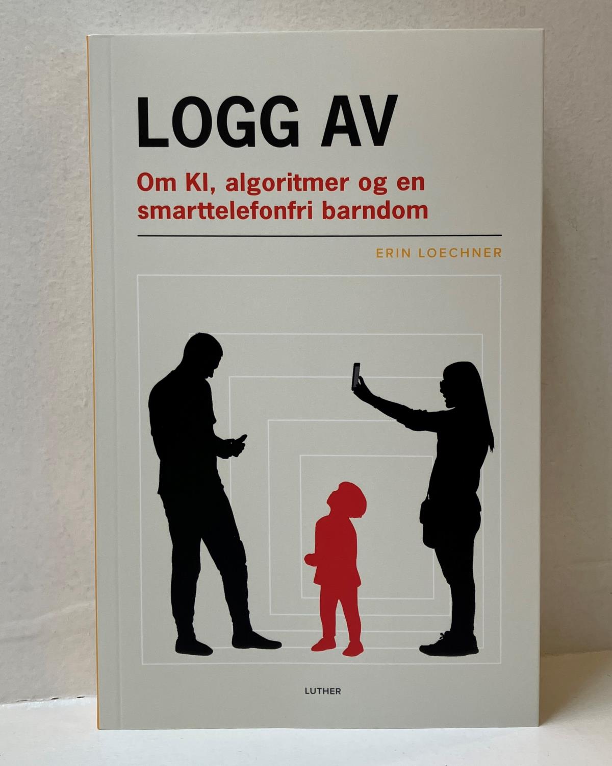 Logg av: Om KI, algoritmer og en smarttelefonfri barndom
