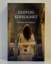 Ulovlig kjærlighet. Historien om Valentin