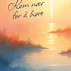 Kom nær for å høre