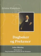 Dagbøker og prekener - John Wesley