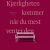 Kjærligheten kommer når du mest venter den