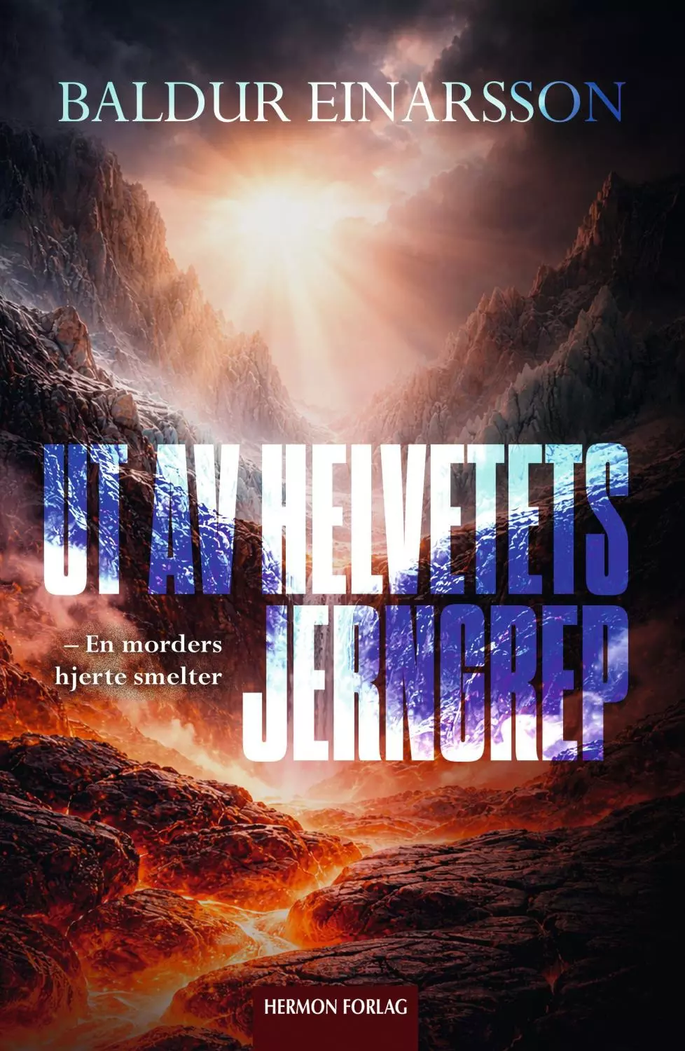 Ut av helvetets jerngrep
