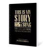 This is my story this is my song