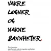 Vakre løgner og nakne sannheter