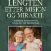 Lengten etter misjon og mirakler