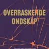 Overraskende ondskap