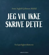 Jeg vil ikke skrive dette