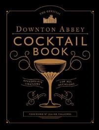 DOWNTOWN ABBEY COCTAIL BOOK